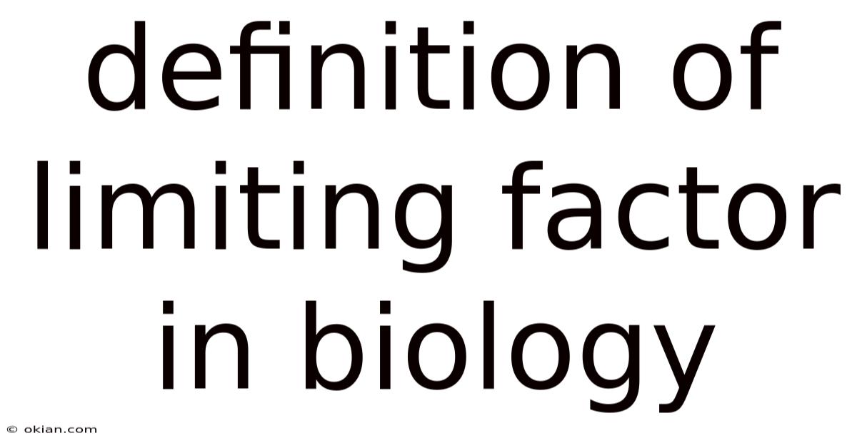 Definition Of Limiting Factor In Biology
