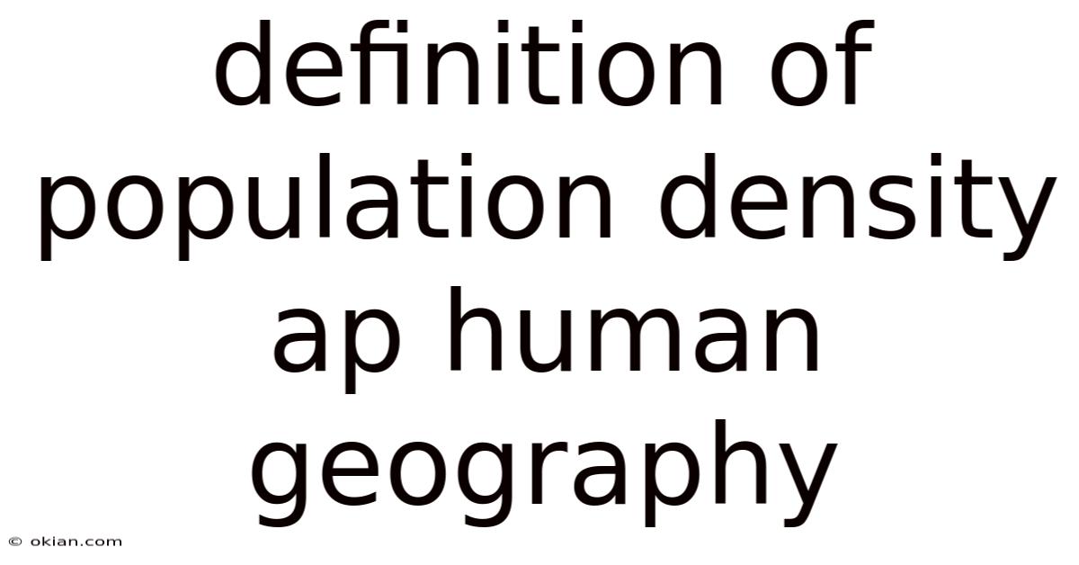 Definition Of Population Density Ap Human Geography