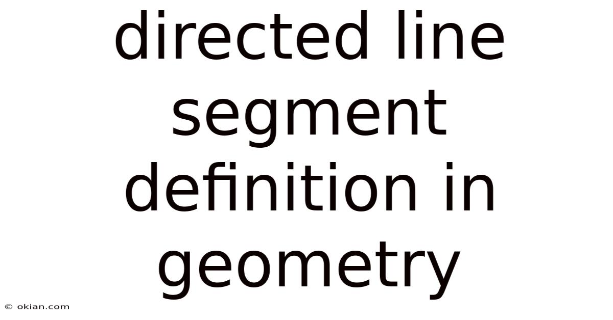 Directed Line Segment Definition In Geometry