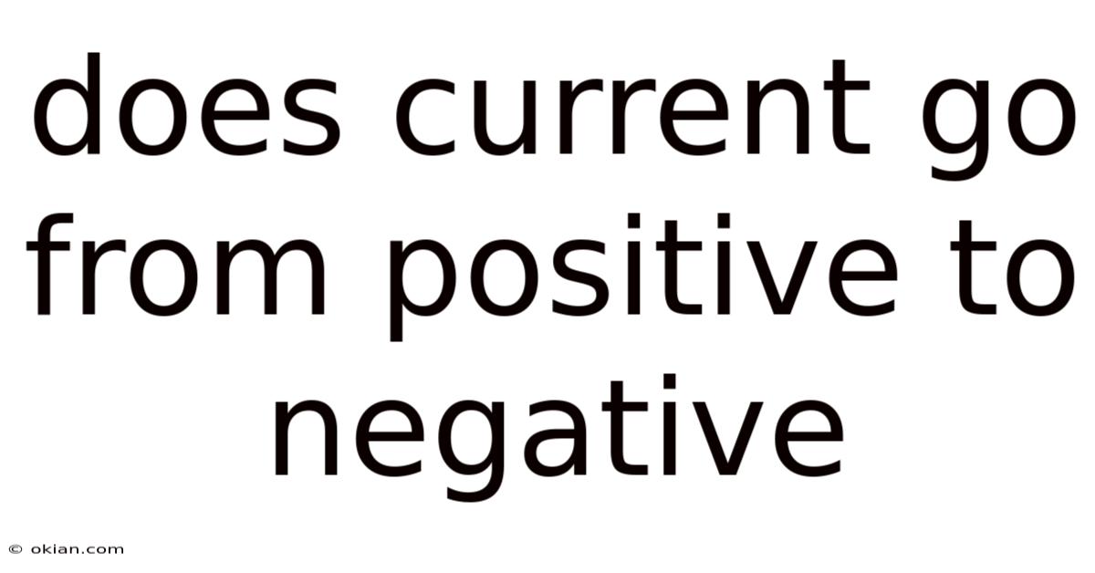 Does Current Go From Positive To Negative