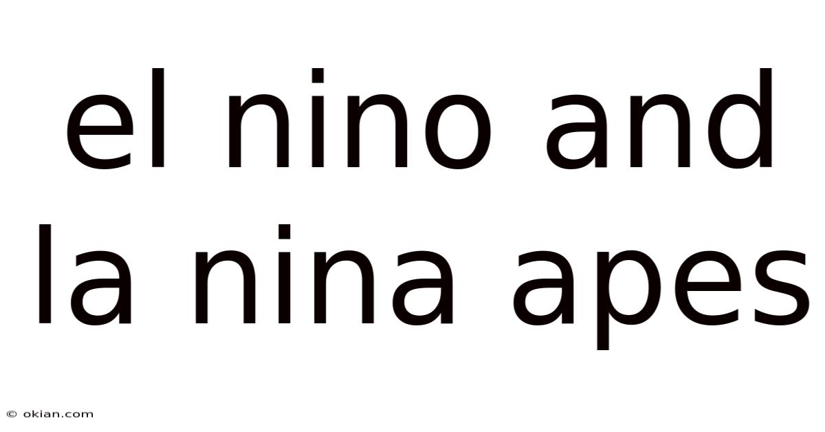 El Nino And La Nina Apes
