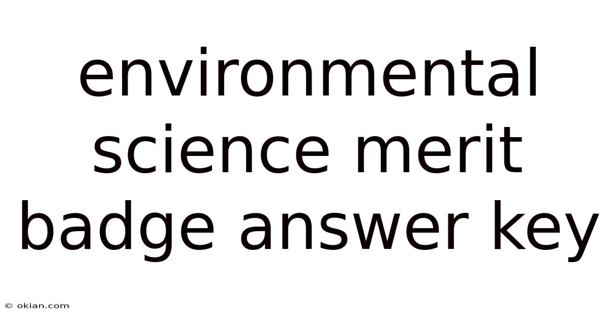 Environmental Science Merit Badge Answer Key