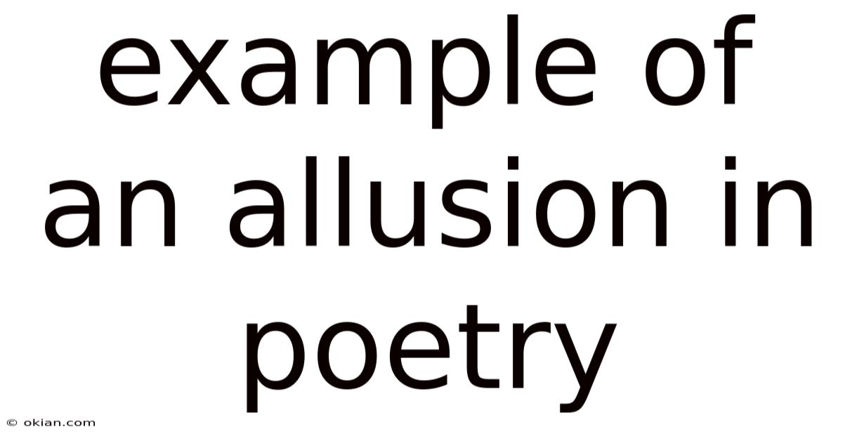 Example Of An Allusion In Poetry