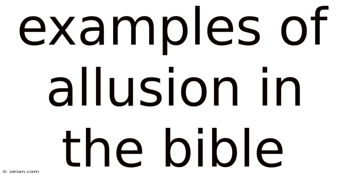 Examples Of Allusion In The Bible