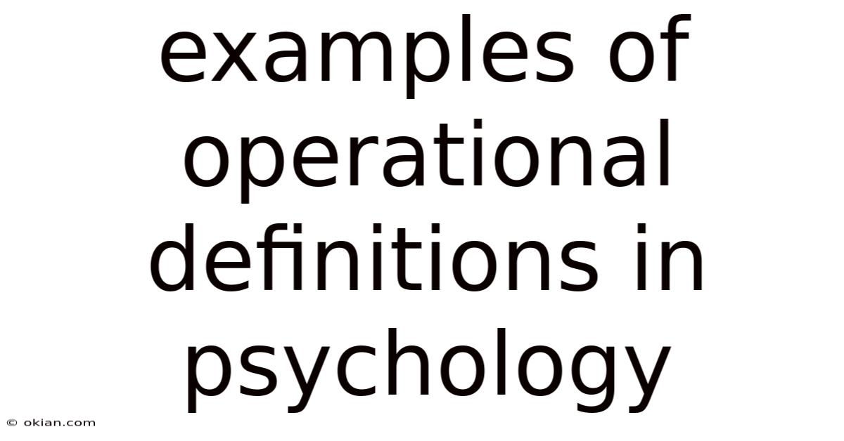 Examples Of Operational Definitions In Psychology