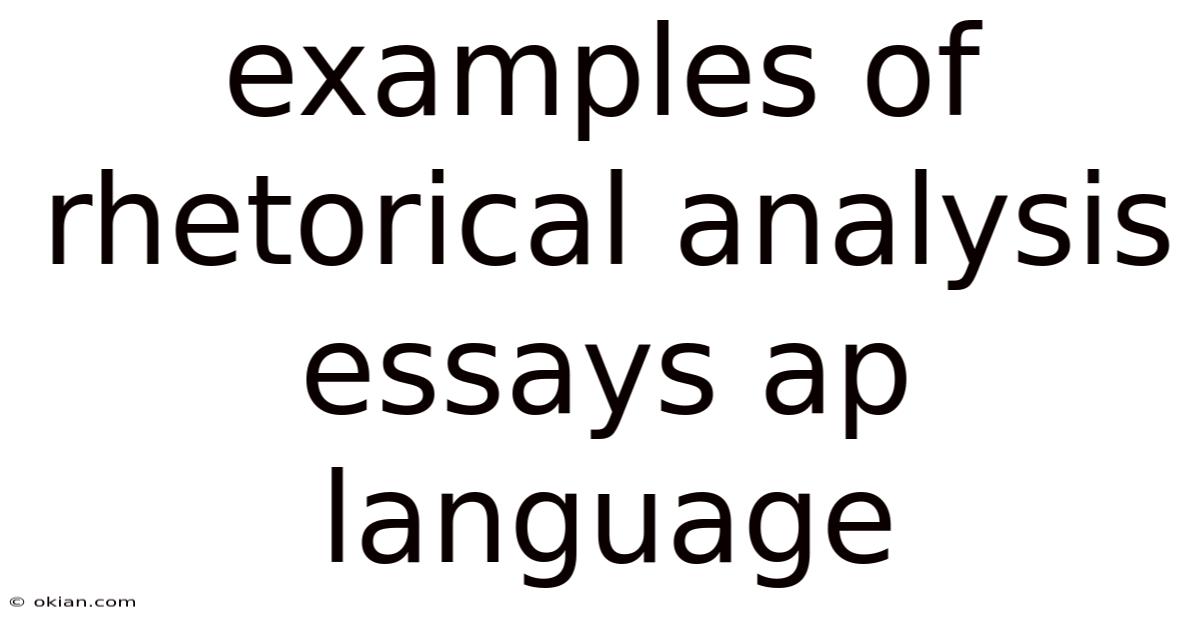 Examples Of Rhetorical Analysis Essays Ap Language
