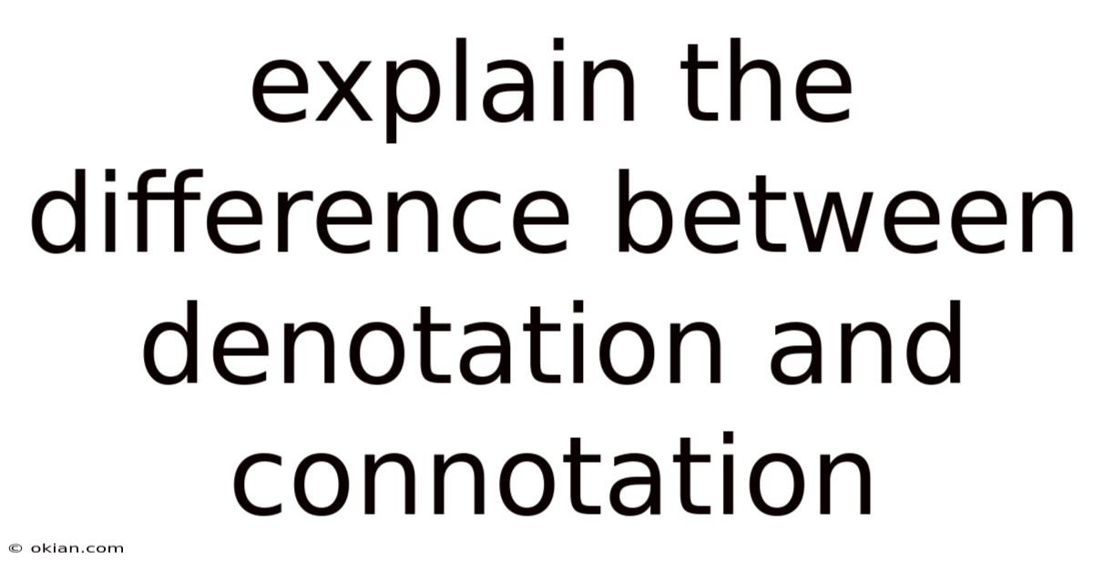 Explain The Difference Between Denotation And Connotation