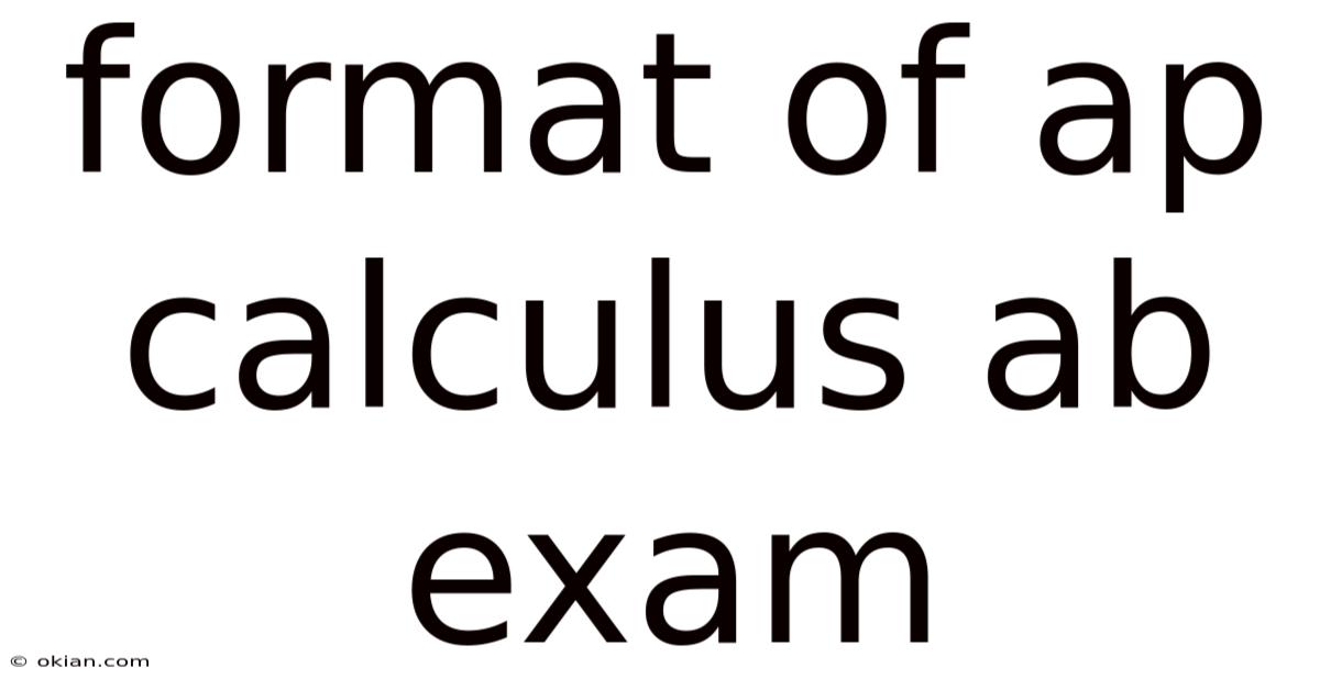 Format Of Ap Calculus Ab Exam