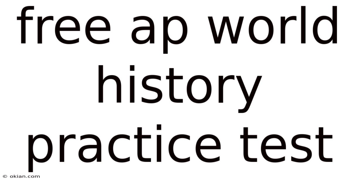 Free Ap World History Practice Test