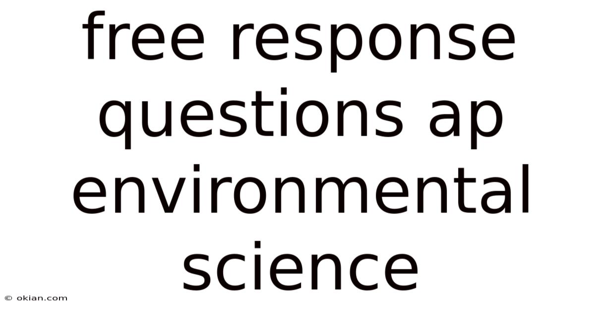 Free Response Questions Ap Environmental Science