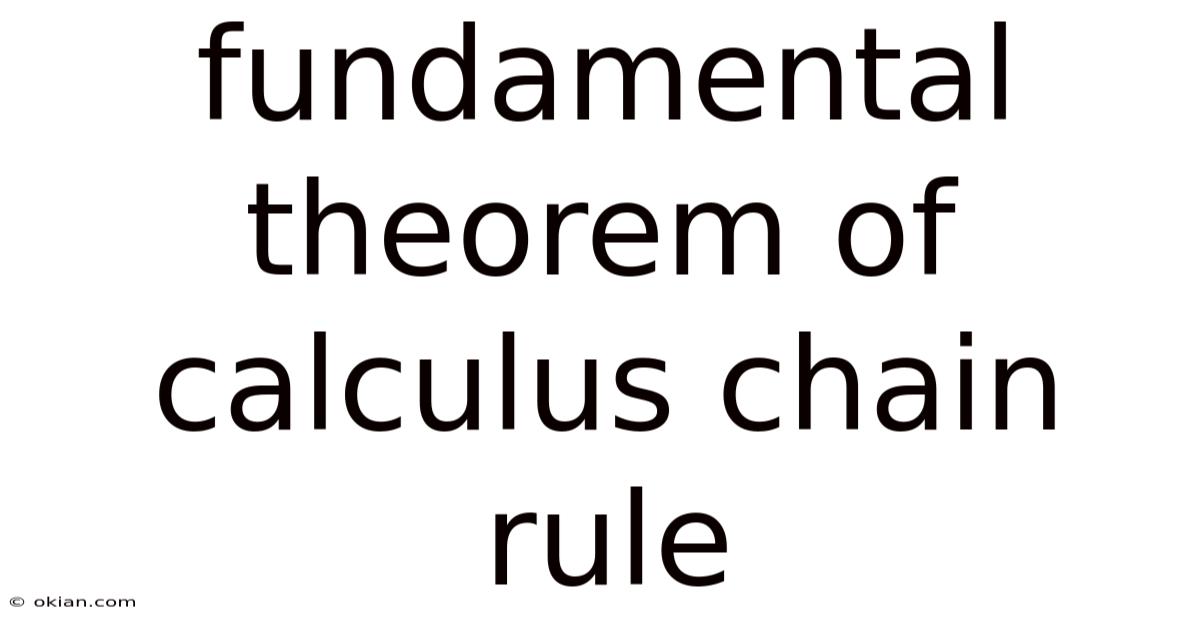 Fundamental Theorem Of Calculus Chain Rule
