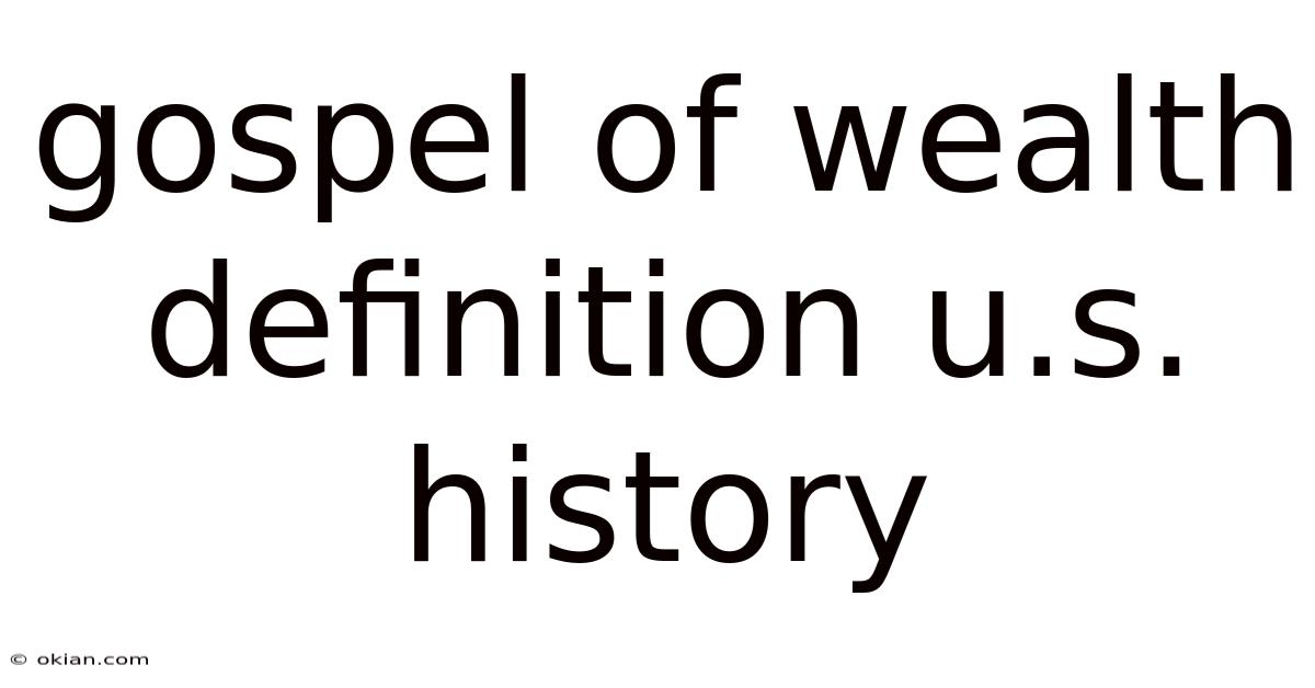 Gospel Of Wealth Definition U.s. History