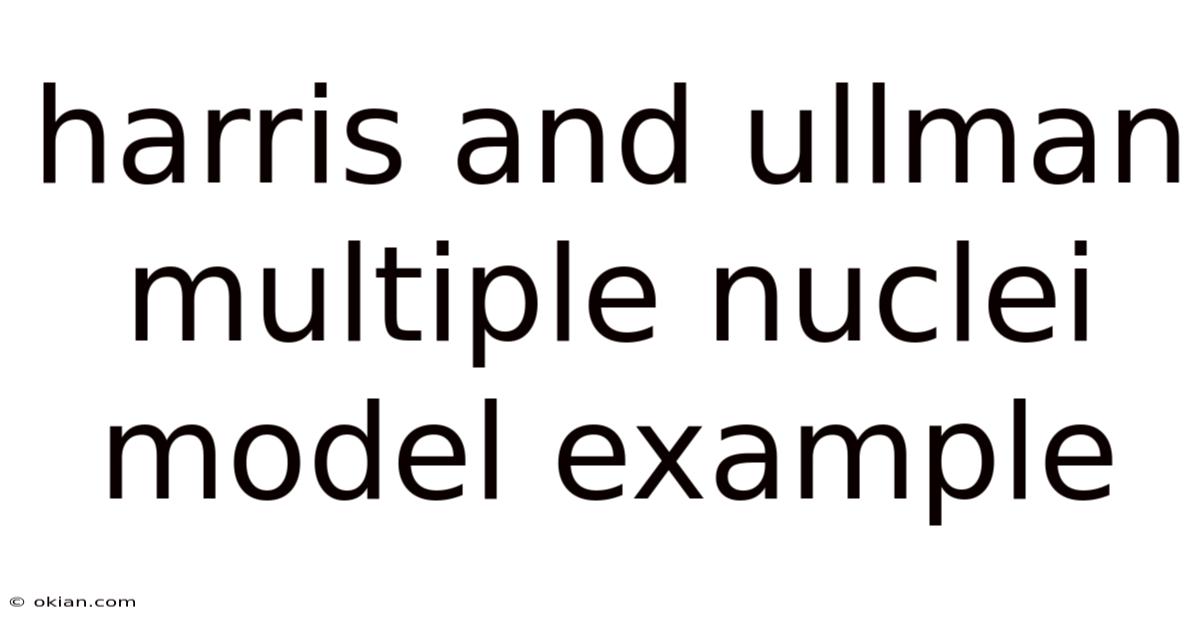 Harris And Ullman Multiple Nuclei Model Example