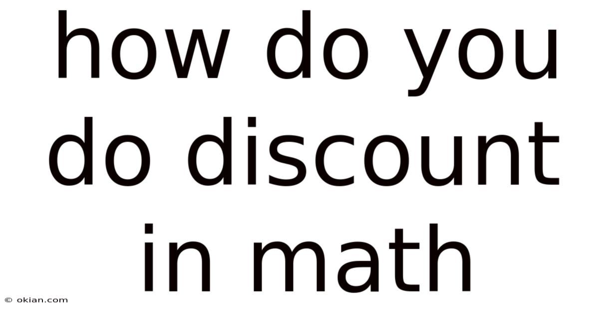 How Do You Do Discount In Math