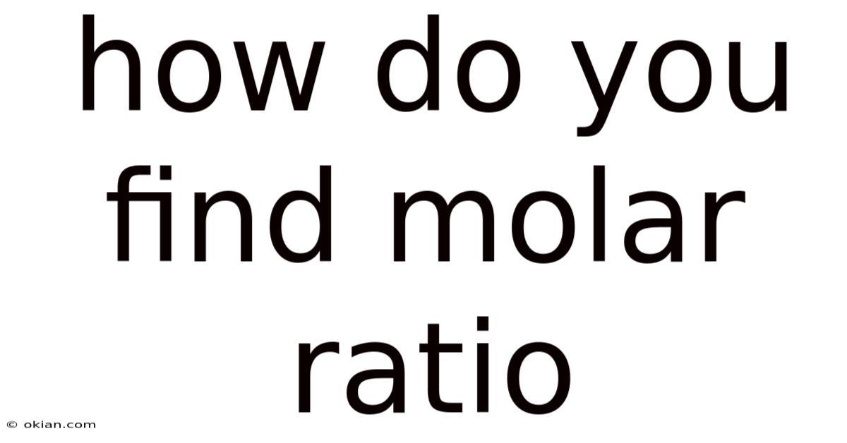 How Do You Find Molar Ratio
