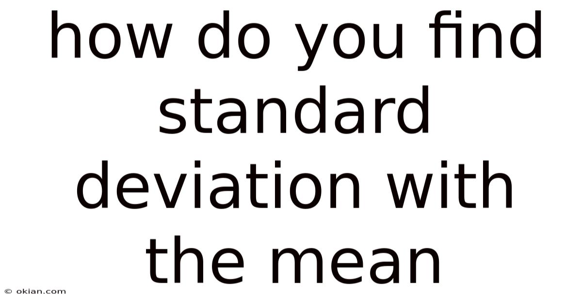 How Do You Find Standard Deviation With The Mean