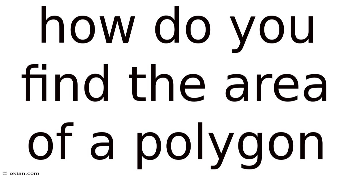 How Do You Find The Area Of A Polygon