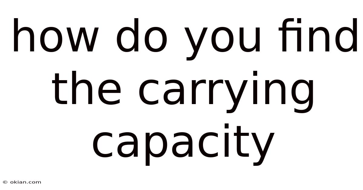 How Do You Find The Carrying Capacity