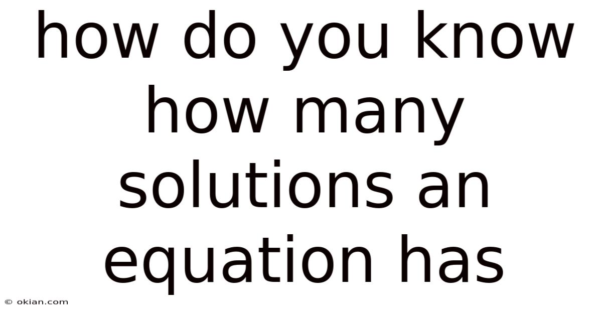 How Do You Know How Many Solutions An Equation Has