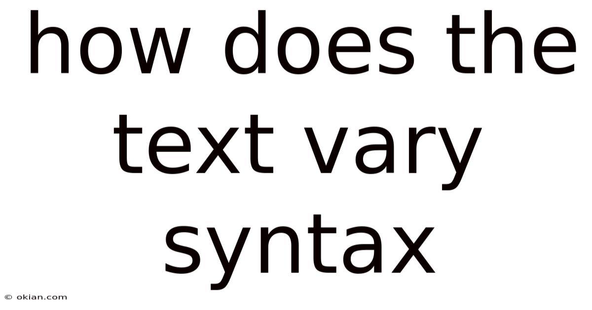 How Does The Text Vary Syntax