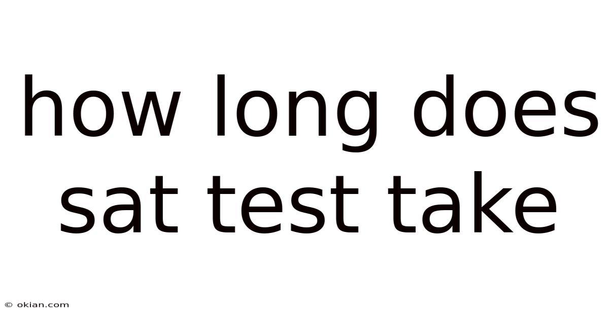 How Long Does Sat Test Take