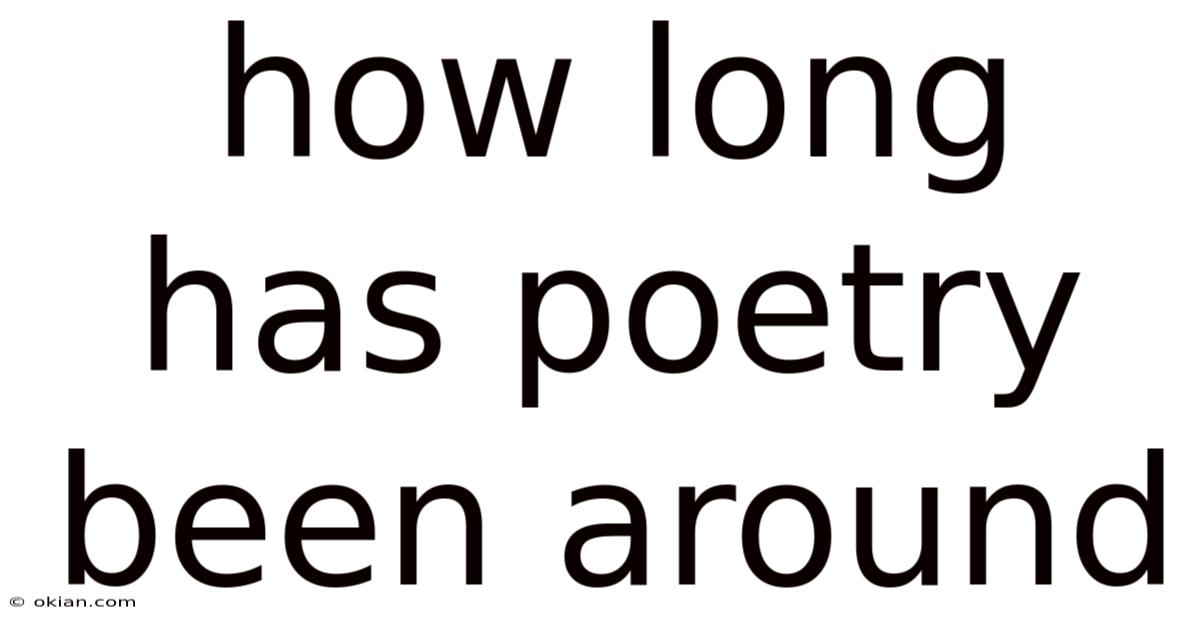 How Long Has Poetry Been Around