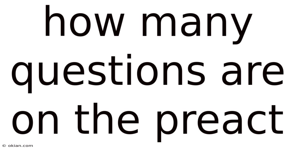 How Many Questions Are On The Preact