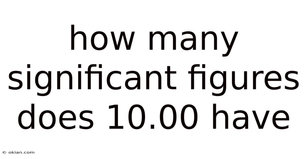 How Many Significant Figures Does 10.00 Have