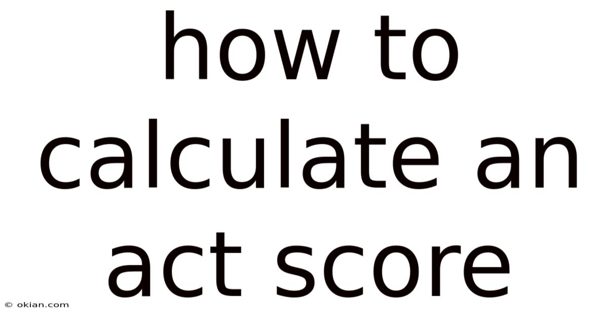 How To Calculate An Act Score