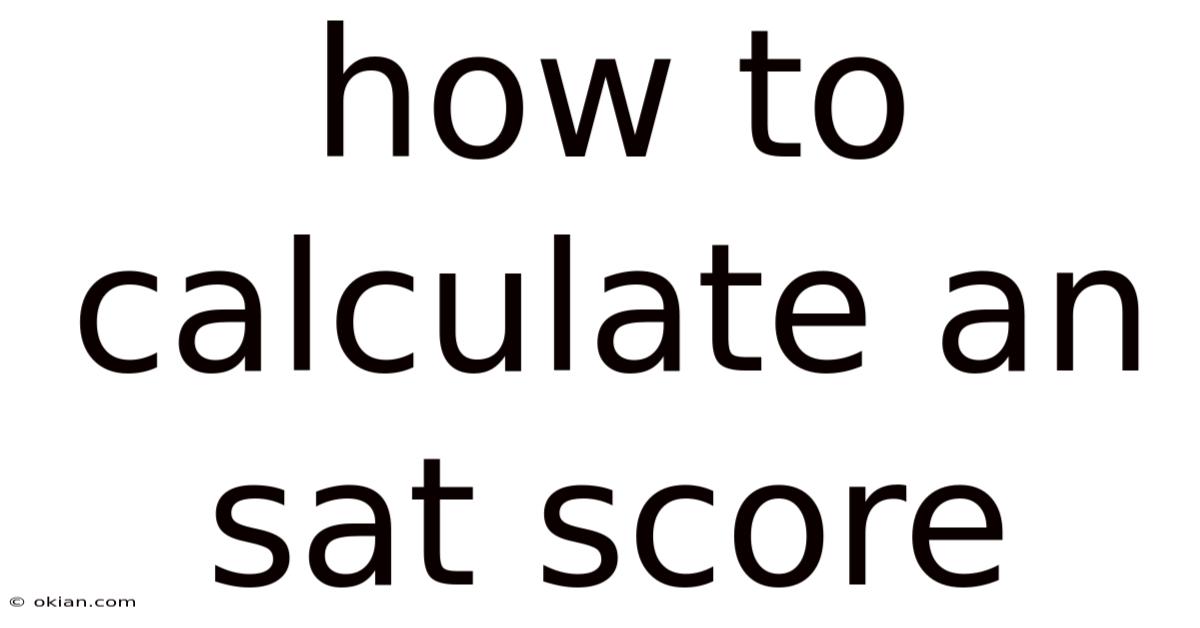How To Calculate An Sat Score