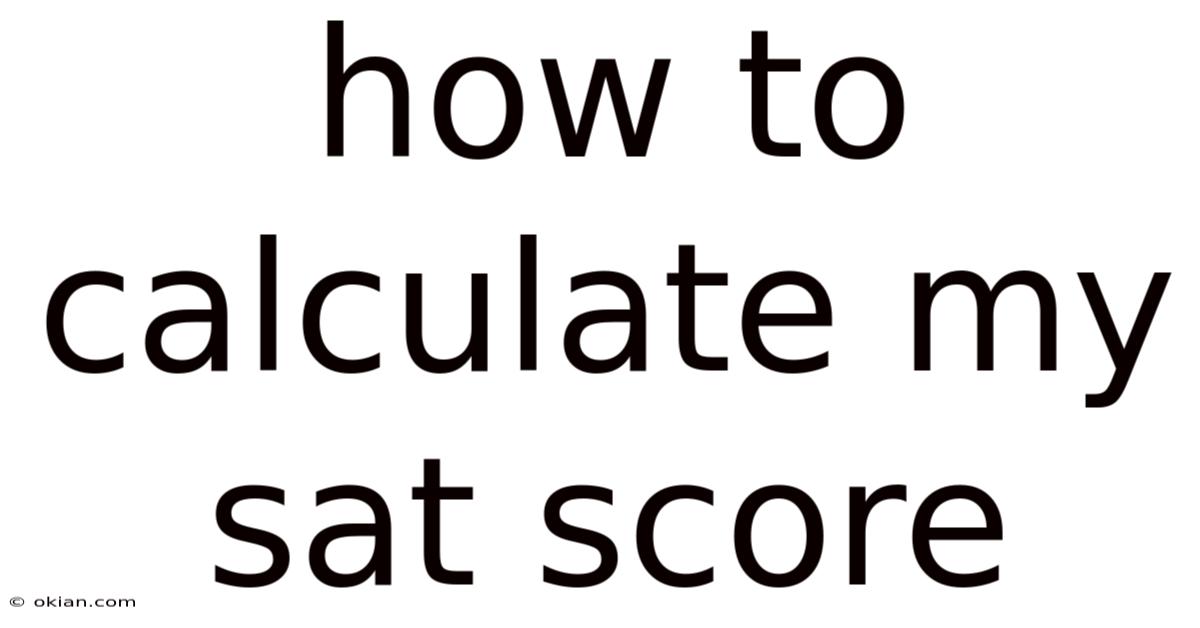 How To Calculate My Sat Score