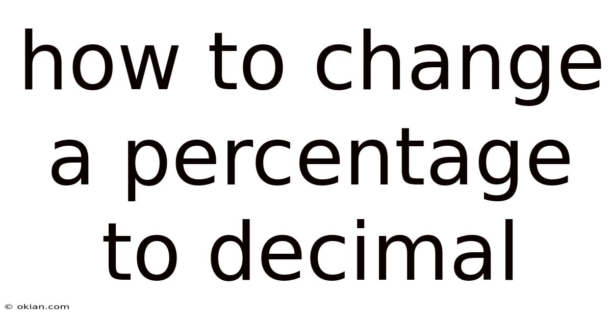 How To Change A Percentage To Decimal