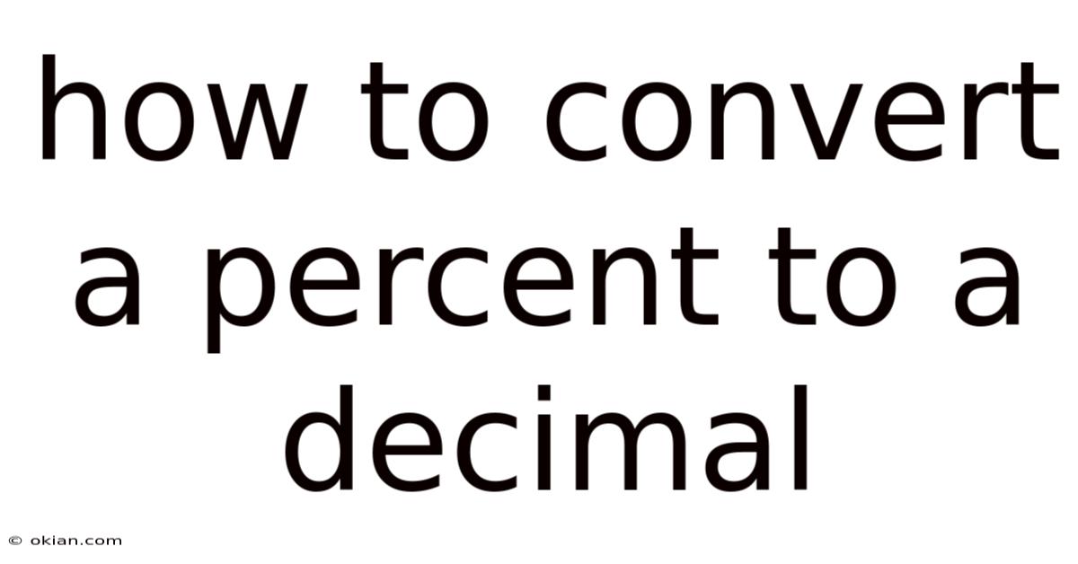 How To Convert A Percent To A Decimal