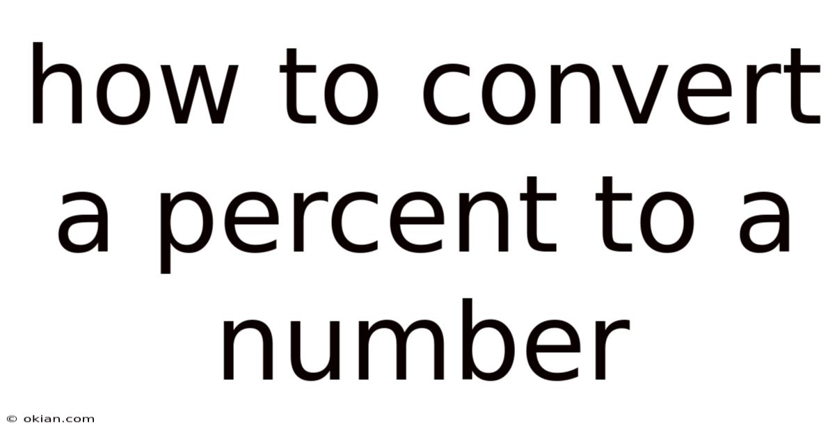 How To Convert A Percent To A Number