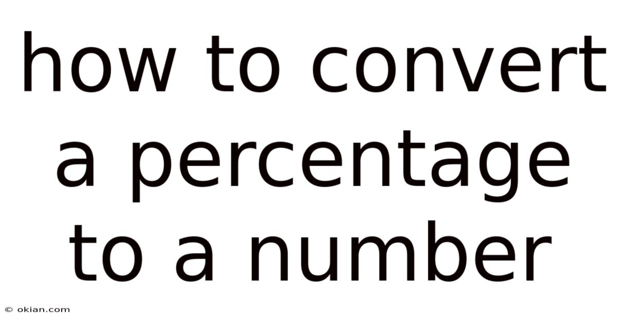 How To Convert A Percentage To A Number