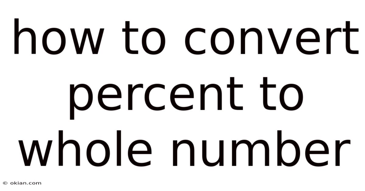 How To Convert Percent To Whole Number