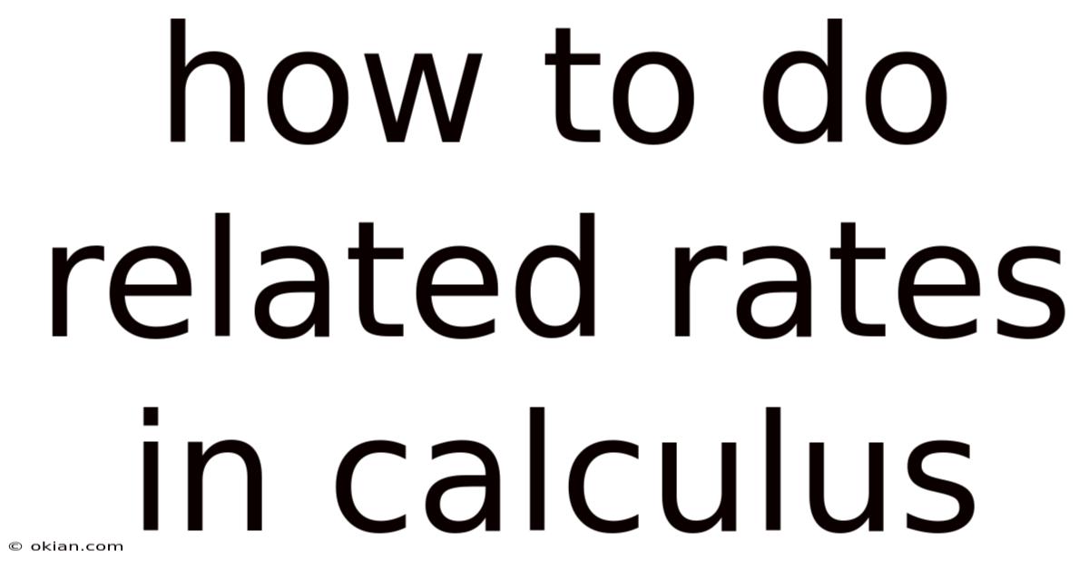 How To Do Related Rates In Calculus