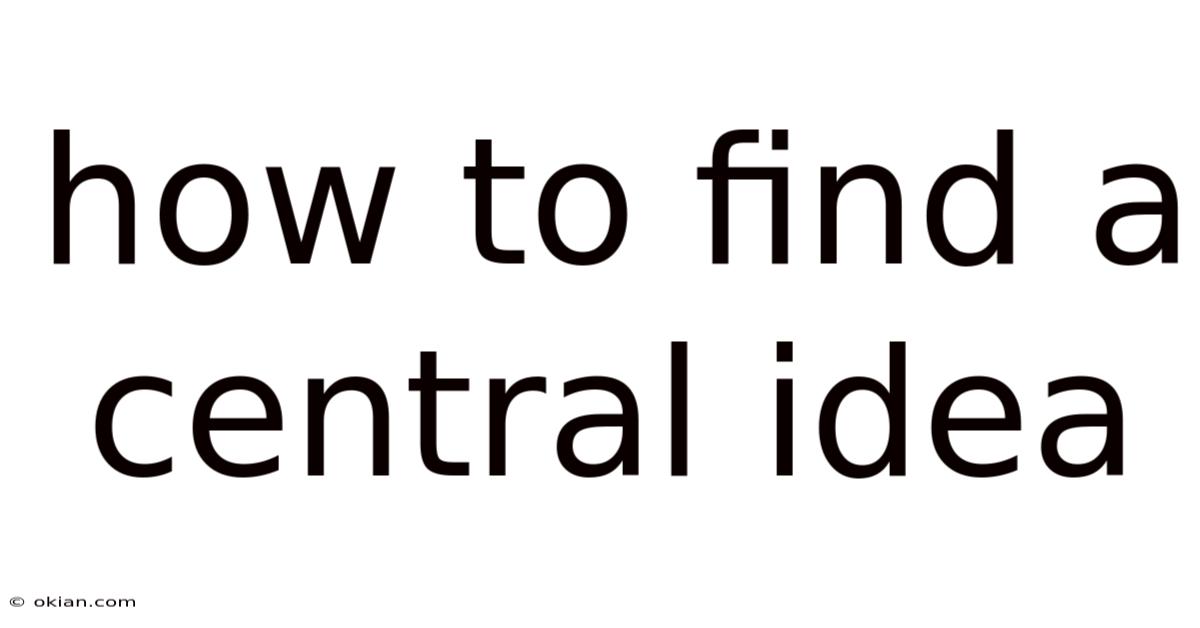 How To Find A Central Idea