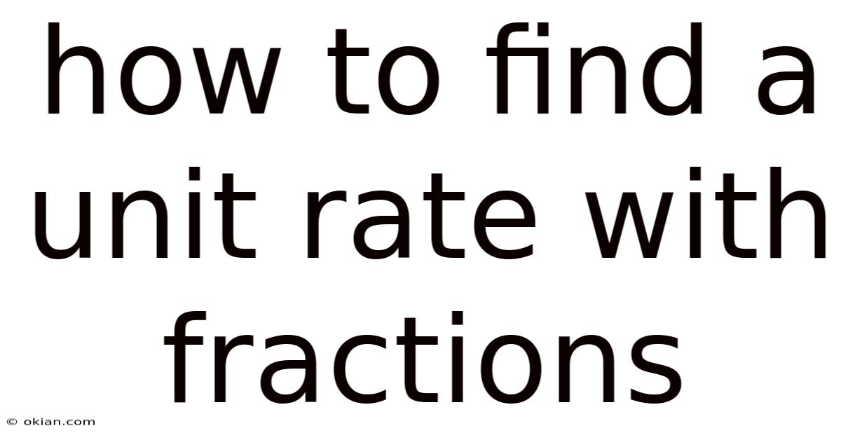 How To Find A Unit Rate With Fractions