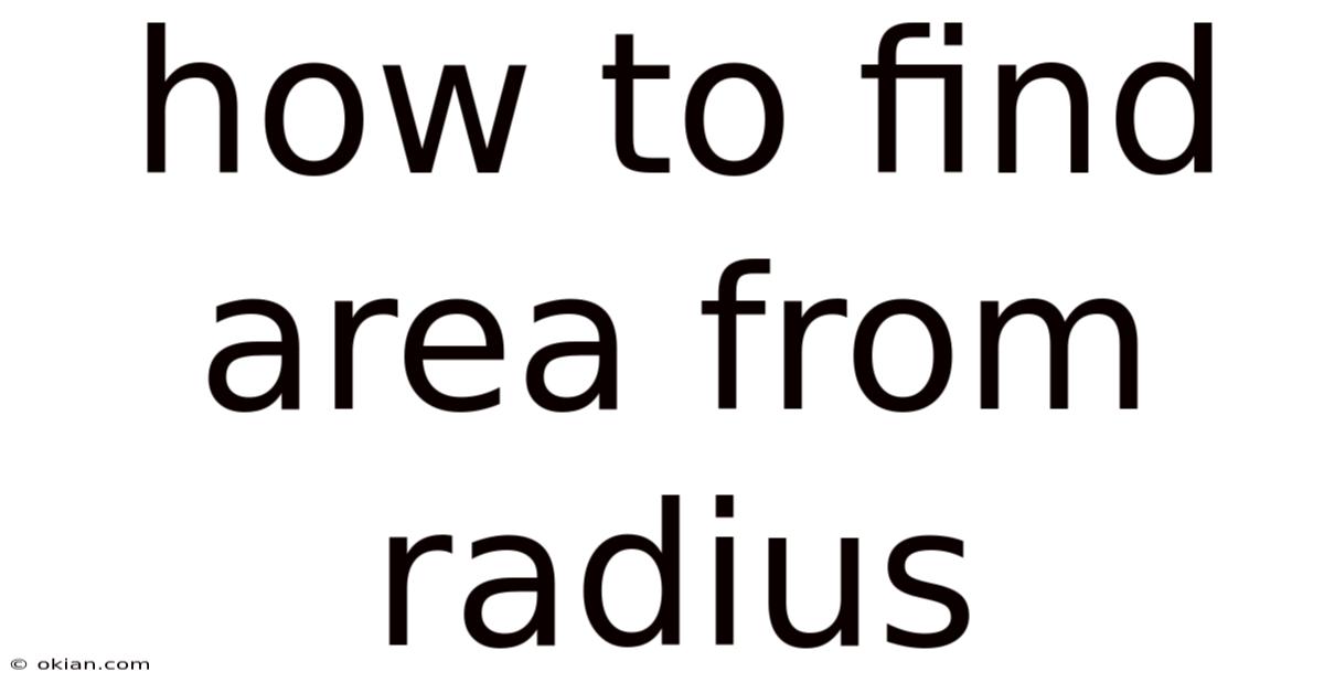 How To Find Area From Radius