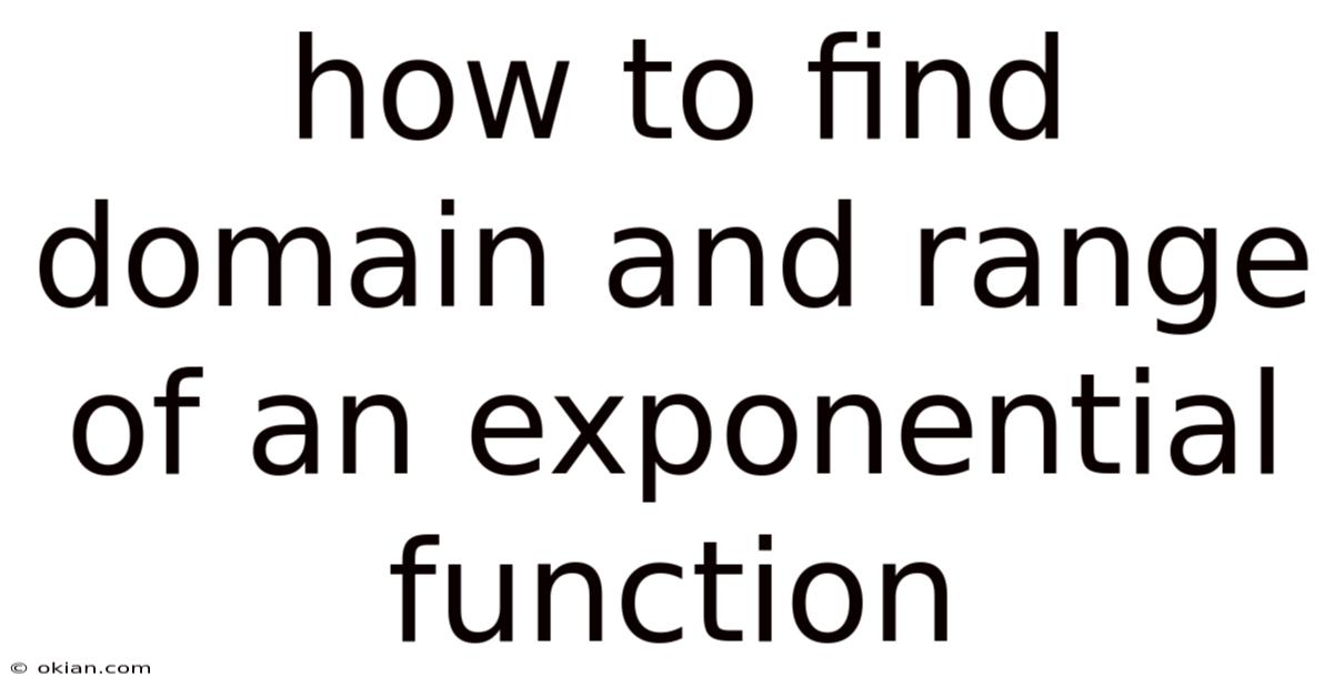 How To Find Domain And Range Of An Exponential Function