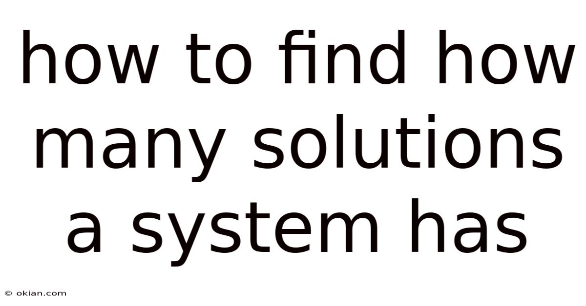How To Find How Many Solutions A System Has