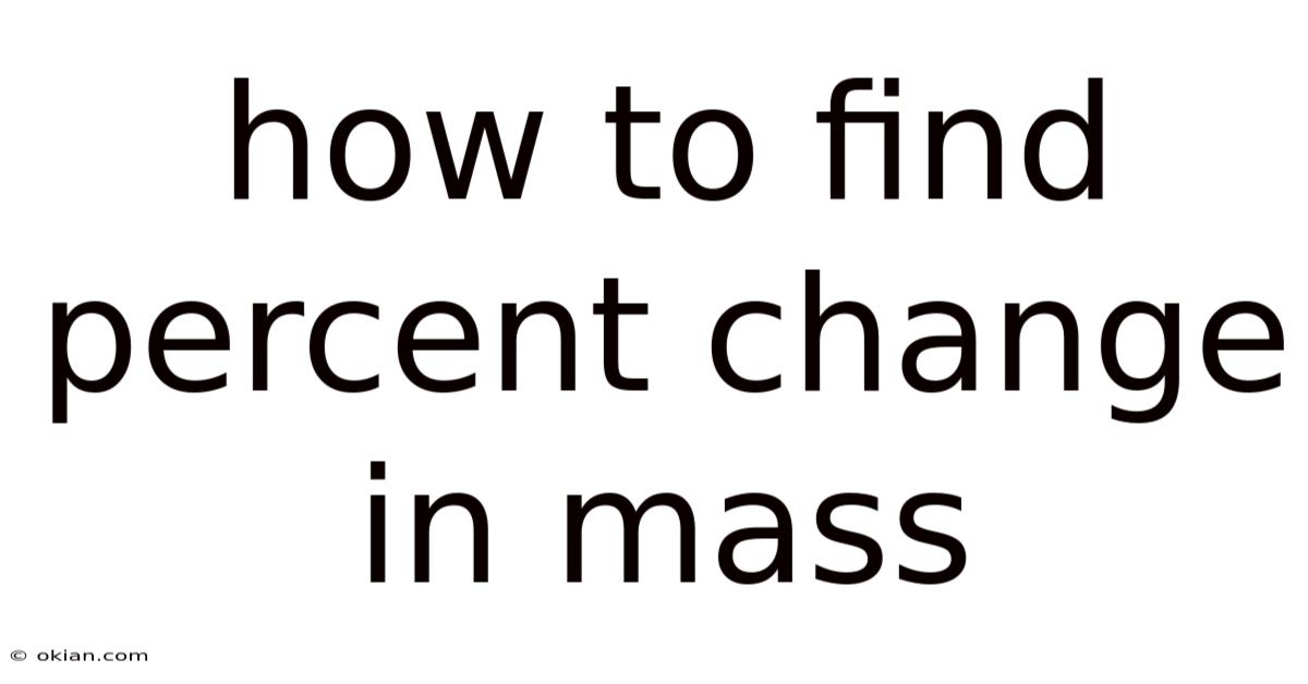 How To Find Percent Change In Mass