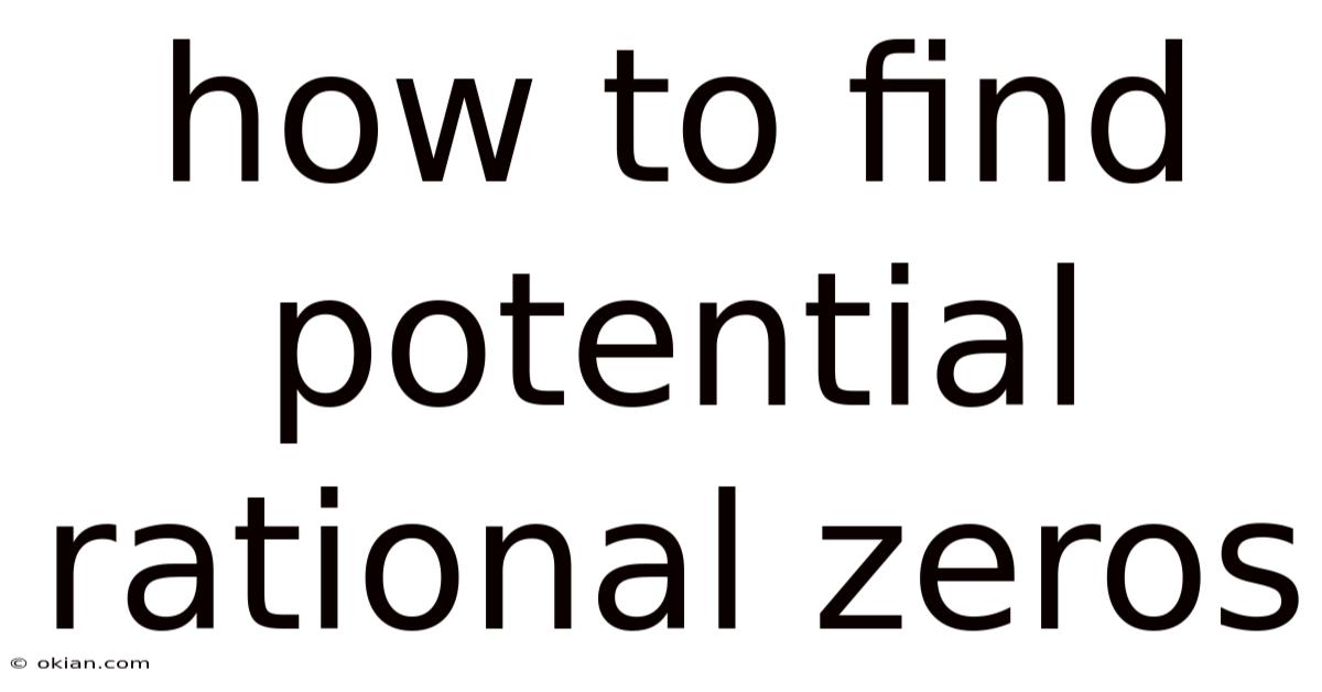 How To Find Potential Rational Zeros