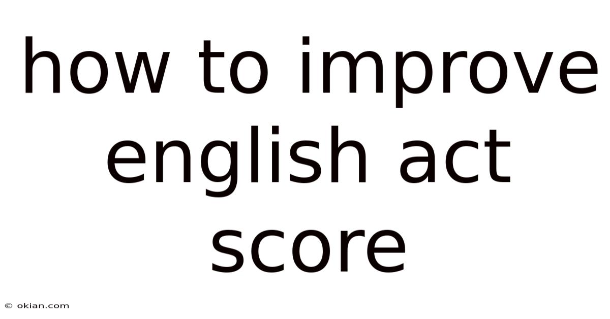 How To Improve English Act Score