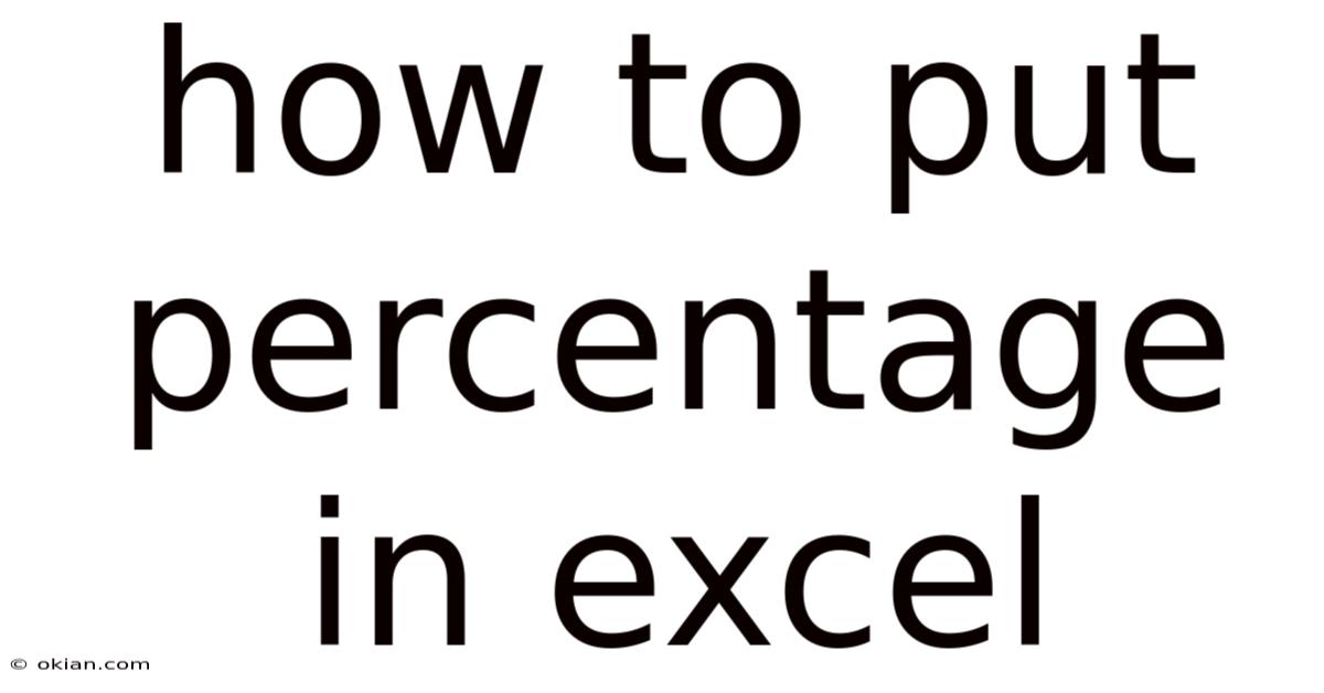 How To Put Percentage In Excel