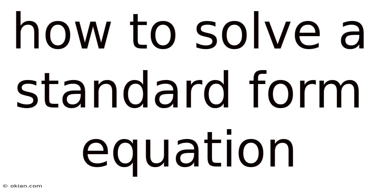 How To Solve A Standard Form Equation