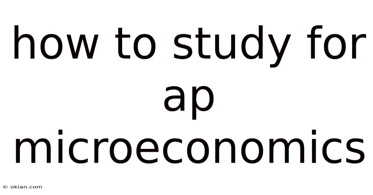 How To Study For Ap Microeconomics