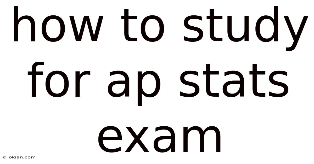 How To Study For Ap Stats Exam