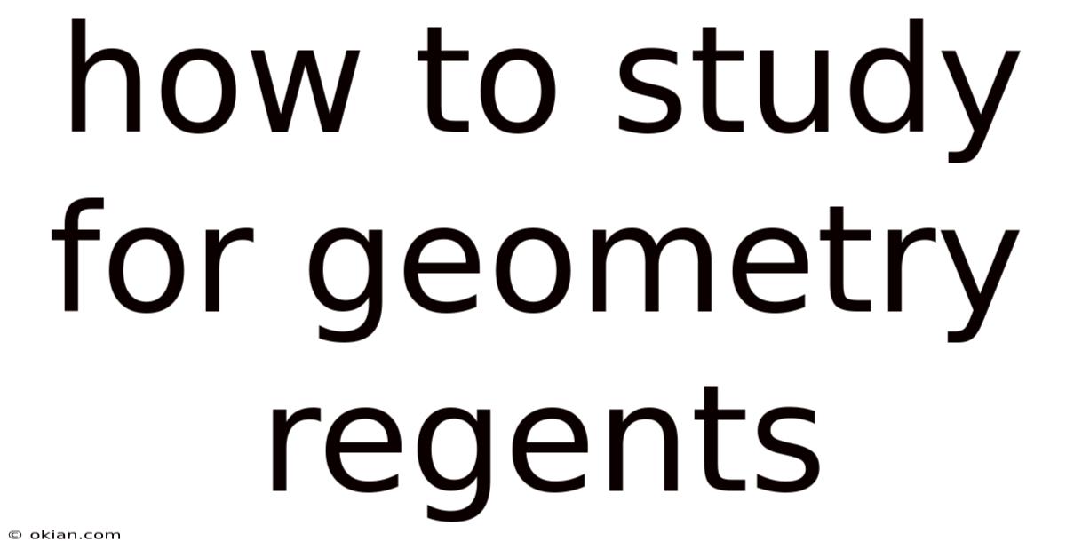 How To Study For Geometry Regents
